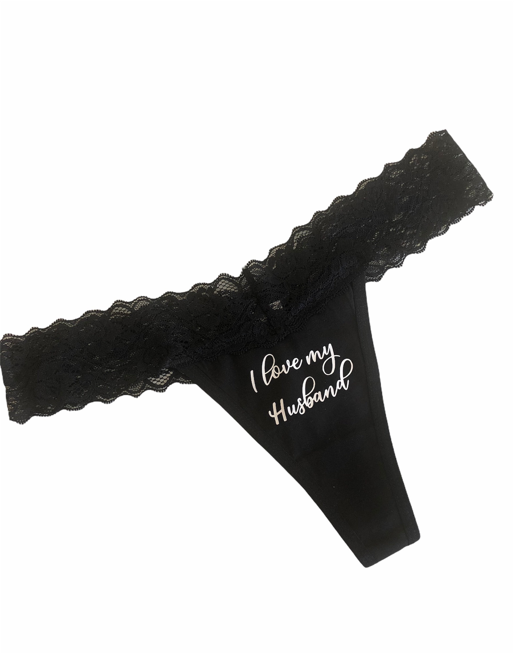 Gift for Husband / I love my husband Black Thong with Lace / Custom /  Underwear / Lingerie