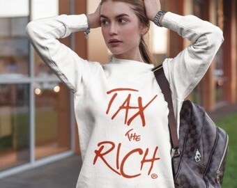 Tax the Rich....