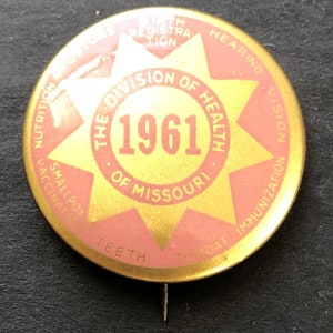1961 Pinback Button, Official from The Division of Health of Missouri