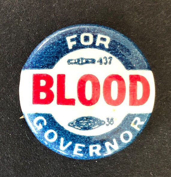 1940s Pinback Button, Blood for Governor, Republican Robert Oscar Blood of New Hampshire