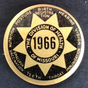 1966 Pinback Button, Official from The Division of Health of Missouri