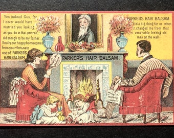 C. 1885 Trade Card, Parkers Hair Coloring. Wife tells Husband ' I'd never have married you with Gray Hair '