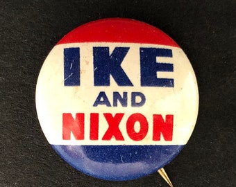 1956 Dwight D. Eisenhower Presidential Campaign Pinback Button, Ike and Nixon