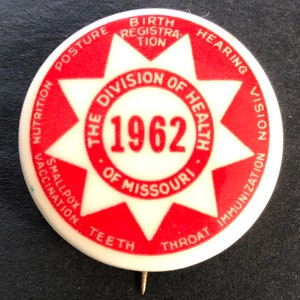1962 Pinback Button, Official from The Division of Health of Missouri