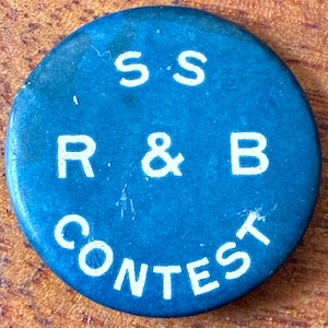 C.1915 Pinback Button, Sunday School R & B Contest