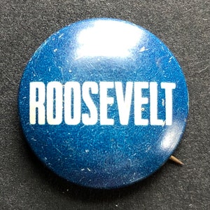 1930s Pinback Button, Franklin D. Roosevelt, Dark Blue, 13/16” of an inch