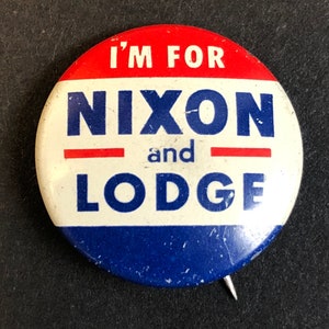Botón Pinback de 1960, estoy a favor de Nixon y Lodge