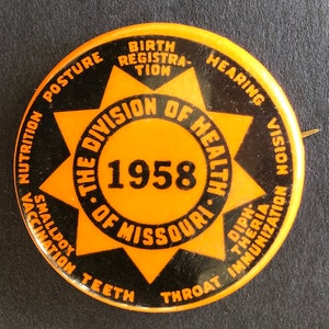 1958 Pinback Button, Official from The Division of Health of Missouri