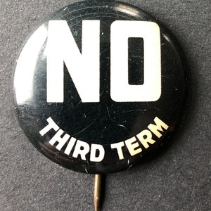 1940s Pinback Button, Willkie Campaign vs Roosevelt, No Third Term