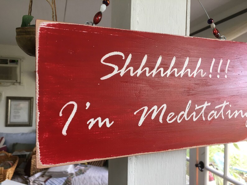 Meditation sign Shhhh...I'm meditating Sign | Etsy