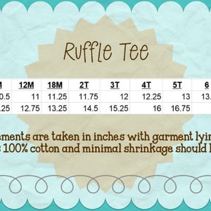 May include: A light blue graphic with the text "Ruffle Tee" and a size chart. The chart shows chest width and length measurements in inches for sizes 6M to 8. The text states measurements are taken in inches and the garment is 100% cotton.