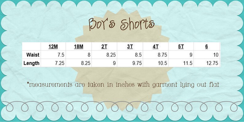 May include: A chart showing boys' shorts sizes in inches. The chart includes sizes from 12 months to 6 years old. The chart shows the waist and length measurements for each size.