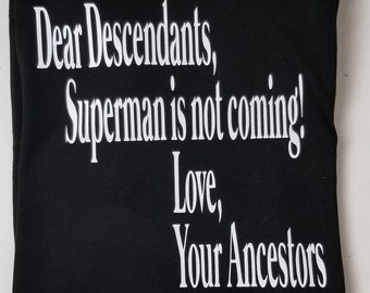 Letter From Our Ancestors Black Pride Matter Superman is Not Coming