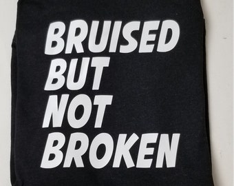 Bruised But Not Broken Uplifting Tees Overcoming Conquerer