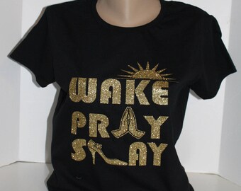 Wake Pray Slay