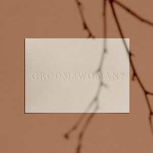 GROOMSWOMAN? Proposal Card | Letterpressed | Minimal | Simple | Classy | Modern