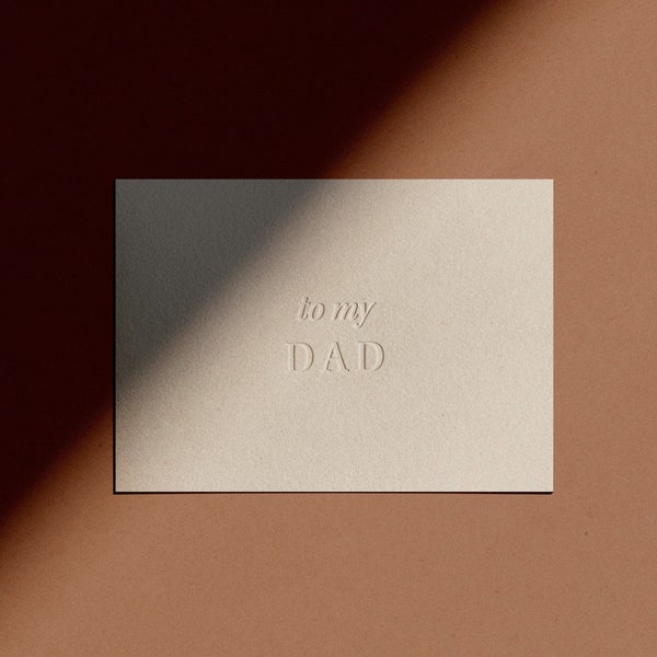 to my DAD Card | Letterpressed | Minimal | Simple | Classy | Modern