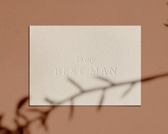 to my BEST MAN Card | Letterpressed | Minimal | Simple | Classy | Modern