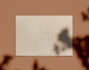 to my MOM Card | Letterpressed | Minimal | Simple | Classy | Modern