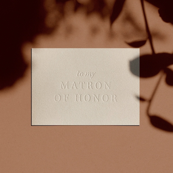 to my MATRON OF HONOR Card | Letterpressed | Minimal | Simple | Classy | Modern