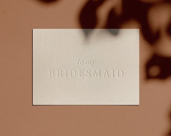 to my BRIDESMAID Card | Letterpressed | Minimal | Simple | Classy | Modern