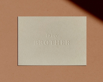 to my BROTHER Card | Letterpressed | Minimal | Simple | Classy | Modern