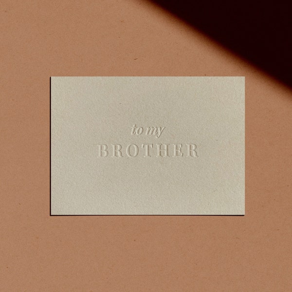 to my BROTHER Card | Letterpressed | Minimal | Simple | Classy | Modern