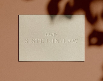 to my SISTER-IN-LAW Card | Letterpressed | Minimal | Simple | Classy | Modern