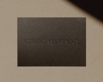 GROOMSMAN? Proposal Card | Letterpressed | Minimal | in black | Simple | Classy | Modern