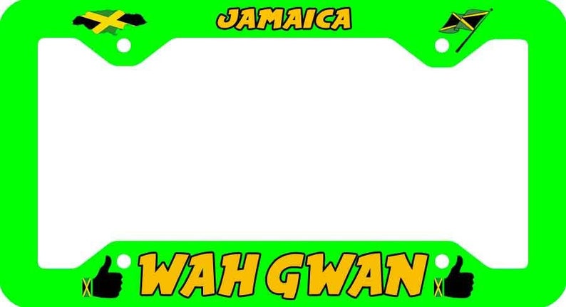 Jamaica Wah Gwan Aluminum License Frame Tag Holder