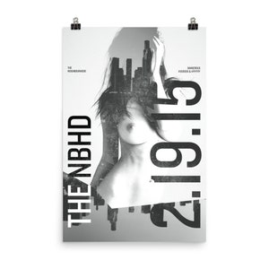 THE NBHD / 2015 Gig poster / 24 x 36
