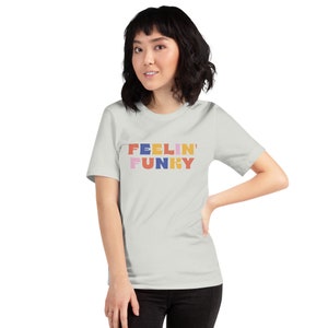 Feelin' Funky Tee retro graphic tee vintage typography bright colors apparel womens apparel image 4