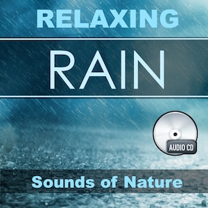 Relaxing Rain CD Raining Sounds Audio. Sounds of Nature. Meditation and sleeping aids. Jon Brooks