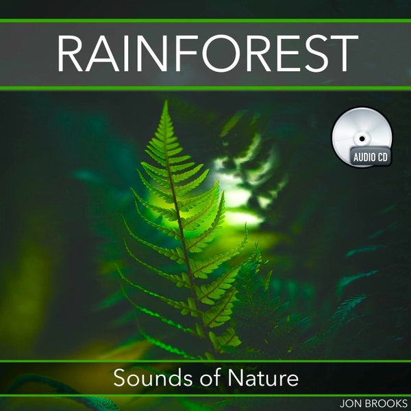 Rainforest: Sounds of Nature (Audio CD) for Meditation, Relaxation, Sleep Aid, Anxiety, Tinnitus Ease and Panic Attacks.