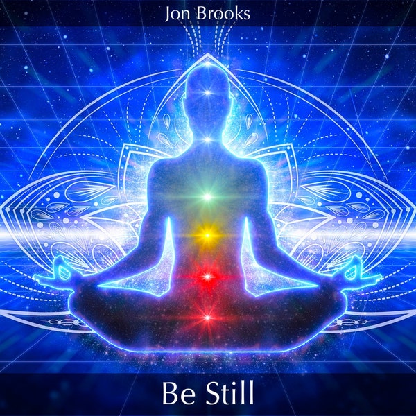 MUSIC CD | Be Still | Calming and Relaxing Music for Meditation, Panic Attacks, Stress and Relaxation (Jon Brooks)