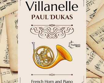 Könnte beinhalten: Notenblatt für "Villanelle" von Paul Dukas, mit einer Illustration eines Waldhorns. Das Cover befindet sich vor einem Hintergrund aus alten Notenblättern, mit dem Text "French Horn and Piano" unten.