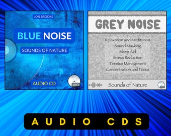 Blue Noise and Grey Noise CDs for Tinnitus Relief, Sound Masking, Better Sleep, Hyperacusis, Anxiety, Panic Attacks and Stress (Audio CDs)
