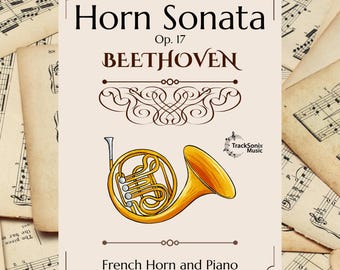 Könnte beinhalten: Notenblatt für Beethovens Hornsonate Op. 17, mit einer Illustration eines goldenen Waldhorns. Das Cover enthält den Text "Notenblatt", "Hornsonate", "BEETHOVEN" und "Horn und Klavier". Der Hintergrund besteht aus alten Notenblättern.