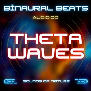 May include: A CD cover with a blue, orange and yellow background. The text "Binaural Beats Audio CD Theta Waves Sounds of Nature" is in white letters on the cover.