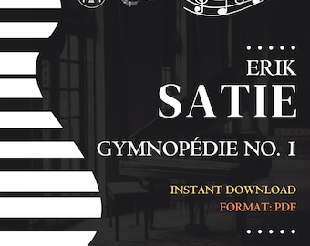 Erik Satie - Gymnopédie No. 1 Piano Sheet Music (PDF Instant