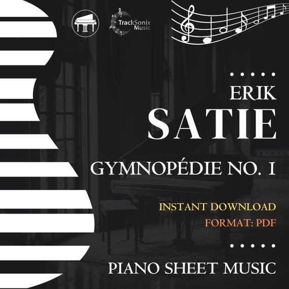 Erik Satie - Gymnopédie No. 1 Piano Sheet Music (PDF Instant