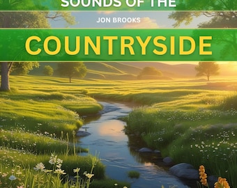 Sounds of the Countryside Audio CD - Rural Ambience - ASMR - Jon Brooks