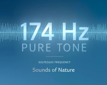 Könnte beinhalten: Blauer Hintergrund mit dem weißen Text "174 Hz PURE TONE", begleitet von einer Schallwellengrafik. Darunter steht "SOLFEGGIO FREQUENCY" und "Sounds of Nature".