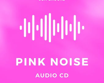 PINK Noise CD for Sleep, Tinnitus, Anxiety, Babies and Stress (Audio CD)
