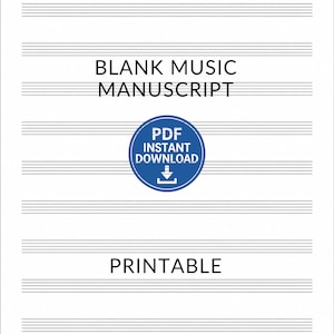 May include: A white printable sheet of blank music manuscript paper with five horizontal lines. The words "BLANK MUSIC MANUSCRIPT" are printed at the top, and "PRINTABLE" at the bottom. A blue circle with "PDF INSTANT DOWNLOAD" is in the center.