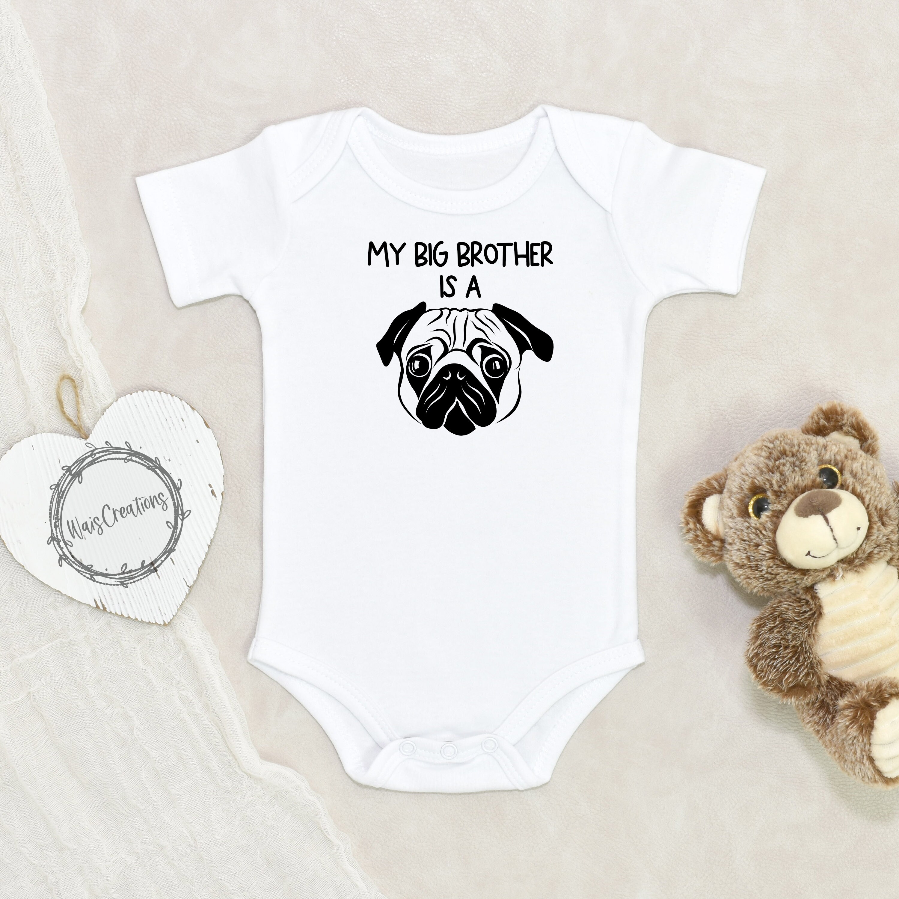 My Big Sister is a Pug Onesie My Big Brother is a Pug Onesie