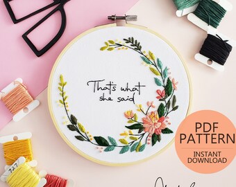 That's What She Said Embroidery Pattern & Guide - PDF Digital Download (BeCoProductions)