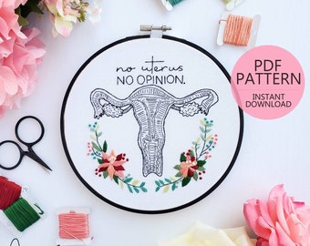 No Uterus No Opinion - Uterus Anatomy Embroidery Pattern - DIY Digital Download - Modern Hand Embroidery - Anatomy Art (BeCoProductions)