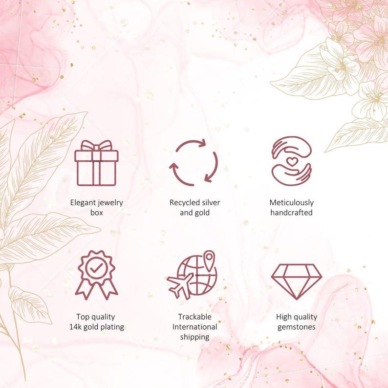 May include: Illustration of six benefits of buying jewelry: elegant jewelry box, recycled silver and gold, meticulously handcrafted, top quality 14k gold plating, trackable international shipping, and high quality gemstones.