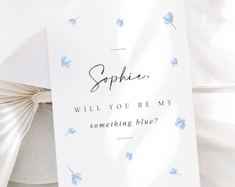 Will you be my something blue proposal card | Bridesmaid Proposal | Maid of Honour | Flower Girl | Bridal Party Cards